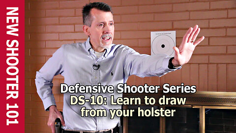 DS-10: Learn to draw from your holster