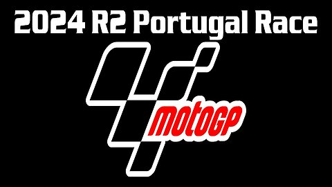 MotoGP 2024 R2 Portugal Main Race