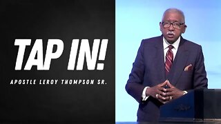 Keep tapping into God's purpose and growing in it - Apostle Leroy Thompson Sr.