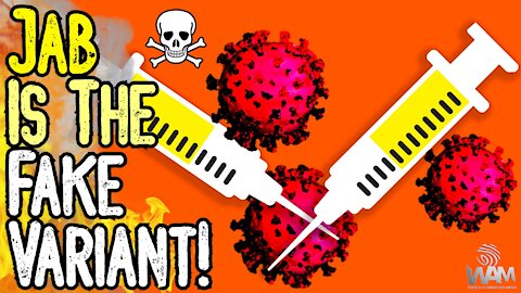 MASS VACCINE DEATH COVERUP! - Jab Is The Fake Variant! - Fake Variant To Be Blamed On Pure Bloods!