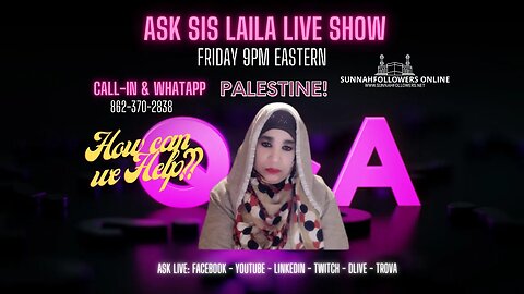 Ask sis Laila Live Show Episode 35 - Palestine!