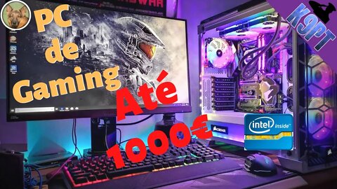 Pc Gaming, até 1000€, build Intel