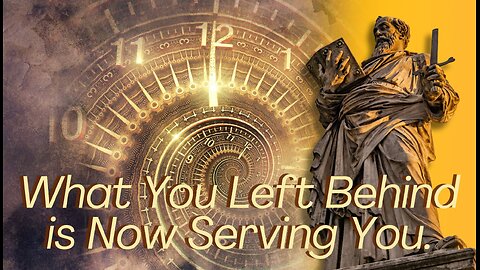 What You Left Behind Is Now Serving You - Divine Message