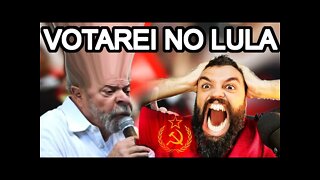 Por que vou VOTAR no LULA