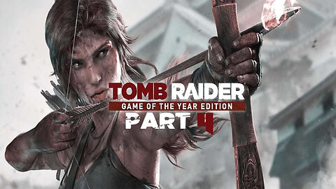 TOMB RAIDER GOTYE | PART 4 ❤️