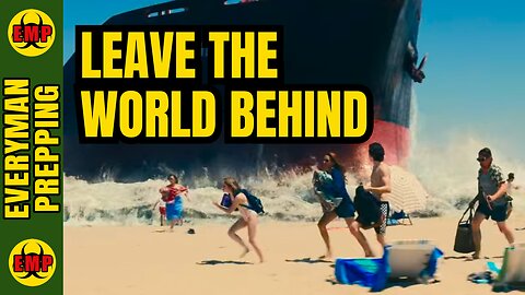 ⚡WATCH THIS: Lessons Learned From Watching ‘Leave The World Behind’- New SHTF/Prepping Movie