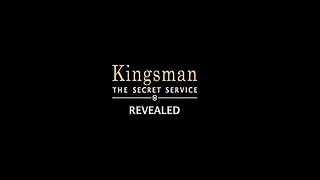 Kingsman The Secret Service Revealed (2015)