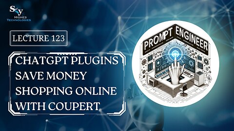 123. ChatGPT Plugins Save Money Shopping Online with Coupert | Skyhighes | Prompt Engineering