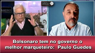 Bolsonaro tem no governo o melhor marqueteiro: Paulo Guedes