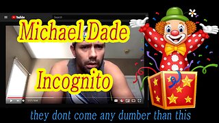 Michael Dade Incognito - Dumb and Dumber