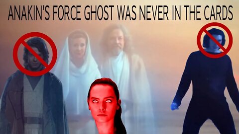 Anakin Skywalker's Force Ghost was NEVER Created for The Rise of Skywalker