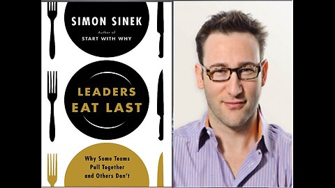 7 Powerful Principles from Leaders Eat Last by Simon Sinek