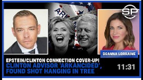 Epstein/Clinton Connection COVER-UP! Clinton Advisor 'ARKANCIDED', Found SHOT Hanging In Tree