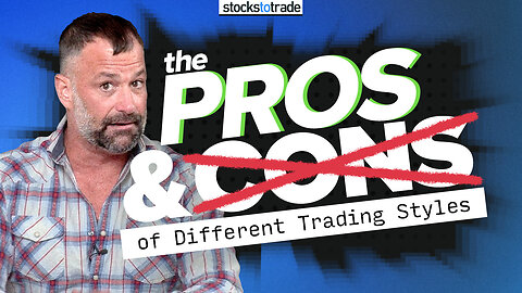The Pros and Cons of Different Trading Styles