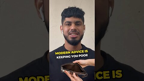 Modern Advice Is Keeping You Poor…