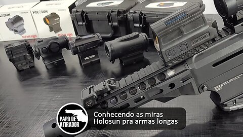 Conhecendo a linha de miras Holosun pra armas longas