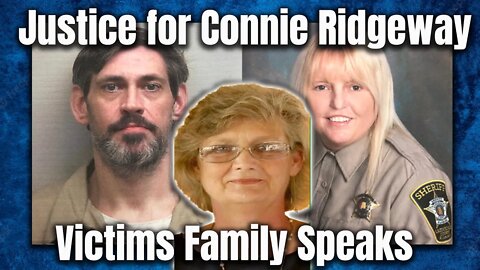 UPDATE - Family Speaks!! Justice for Connie Ridgeway - Casey Cole White & Vicky White