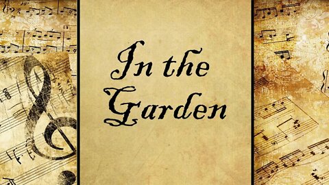 In the Garden | Hymn