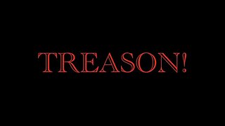 TREASON!