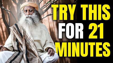 Change Your Life With This 21-Minute Yogic Practice - Shambhavi Mahamudra Kriya