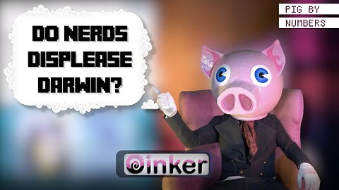 Pig by Numbers: Do Nerds Displease Darwin?