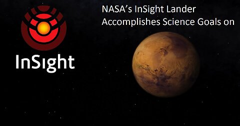 NASA’s InSight Lander Accomplishes Science Goals on Mars as Power Levels Diminish