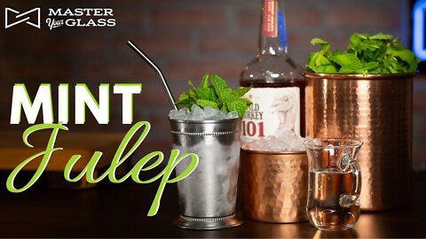 How To Make A Mint Julep | Master Your Glass