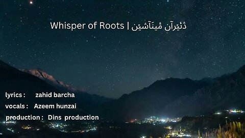 Whisper of Roots: A Melodic Tribute to Burushaski Heritage