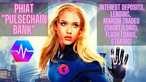 Phiat Pulsechain Bank: Interest Deposits, Lending, Margin Trades (Short/long), Flash Loans, Staking!