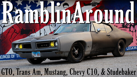 RamblinAround - GTO, Trans Am, Chevy C10 Muscle Truck, Mustang - Burnouts, Launches, Lopey Cams