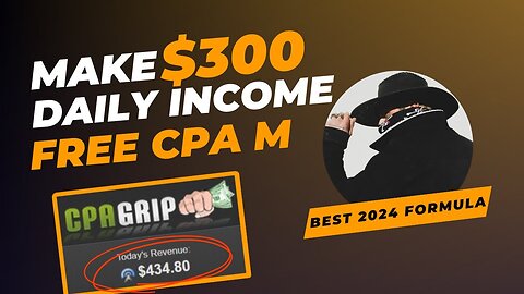 MAKE $300 A Day 💰Using CPA Marketing FREE Traffic Method 🆓Make Money Online 2024