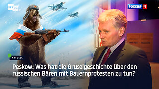 Peskow: Was hat die Gruselgeschichte über den russischen Bären mit Bauernprotesten zu tun?