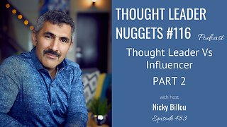 TTLR EP483: TL Nuggets #116 - Thought Leader vs Influencer Part 2