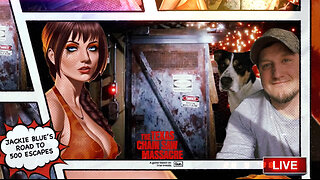 SCREAMER SUNDAY | JACKIE BLUE'S ROAD TO 500 | THE TEXAS CHAIN SAW MASSACRE GAME | LIVE