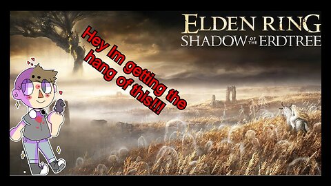 Elden Ring: Shadow of the ErdTree!!! Fighting for My Life!!! #eldenring