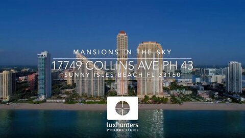 Penthouse Living | 17749 Collins Ave Sunny, Isles Beach, FL 33160