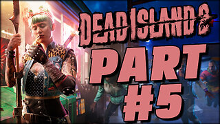 DEAD ISLAND 2 | PART #5 | BUTCHER