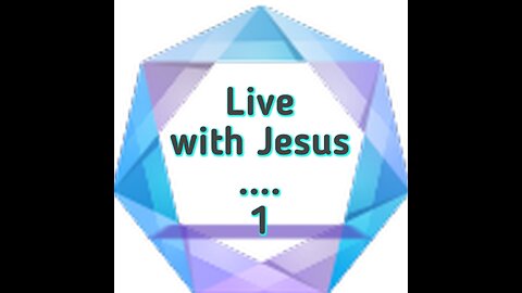 Live with Jesus Meeting 1