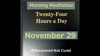AA -November 29 - Daily Reading from the Twenty-Four Hours A Day Book - Serenity Prayer & Meditation