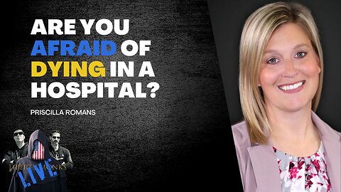 Are You Afraid of Dying in a Hospital?