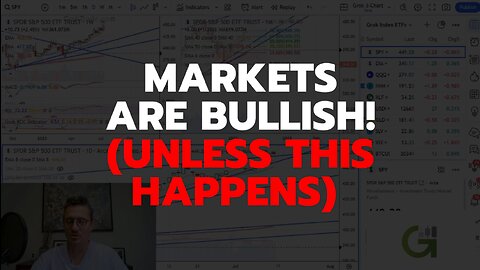 Markets Are Bullish! But Watch For This... - Stock Market Technical Analysis