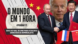 Eixo do Mal se une para atacar a democracia imperialista | O Mundo em 1 Hora # 71 (Podcast)