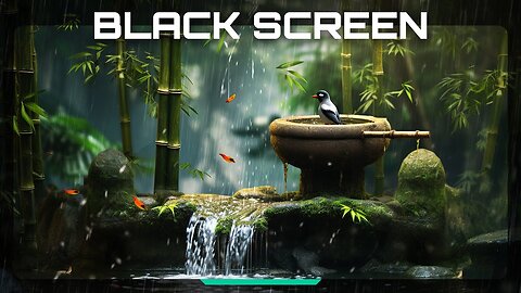 Bamboo Water Fountain Black Screen | Soft Rain and Thunder Sounds, Birds Chirping | Black Screen 4K