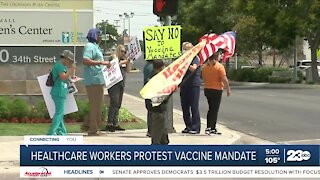 Kern County healthcare workers protest new vaccine mandate