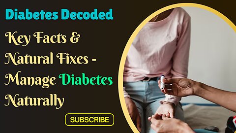 Diabetes Decoded: Key Facts & Natural Fixes - Manage Diabetes Naturally