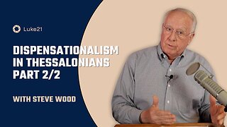 Episode 403 | Dispensationalism in Thessalonians - Part 2 | Luke 21 - Catholic Biblical Prophecy