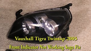 Vauxhall Tigra Twintop 2005 Front Indicator Not Working Saga Fix