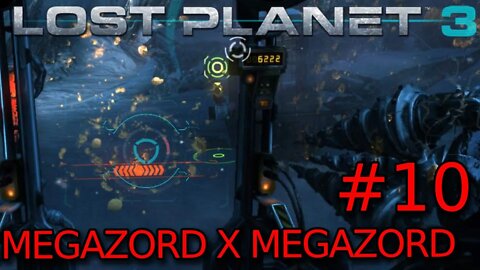 Lost Planet 3 - EP 10 - Megazord contra Megazord