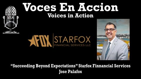 9.5.22 - “Succeeding Beyond Expectations” Starfox Finnancial Services - Voices In Action