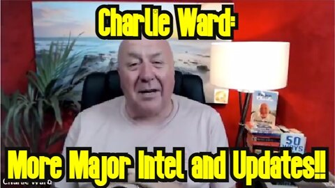 Charlie Ward More Major Intel and Updates!!